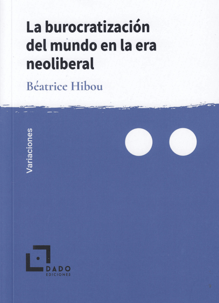 Book Cover: La burocratización del mundo en la era neoliberal