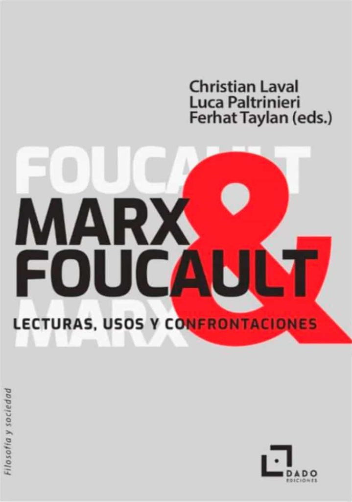 Book Cover: Marx & Foucault. Lecturas, usos, confrontaciones